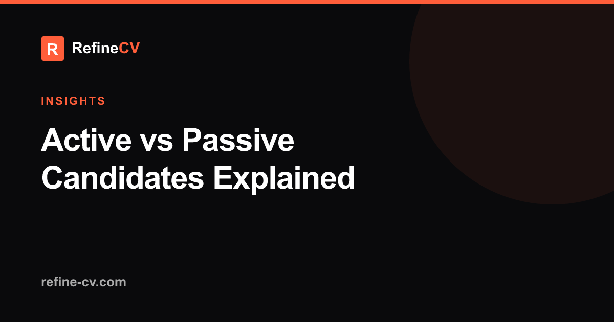 Active vs Passive Candidates Explained