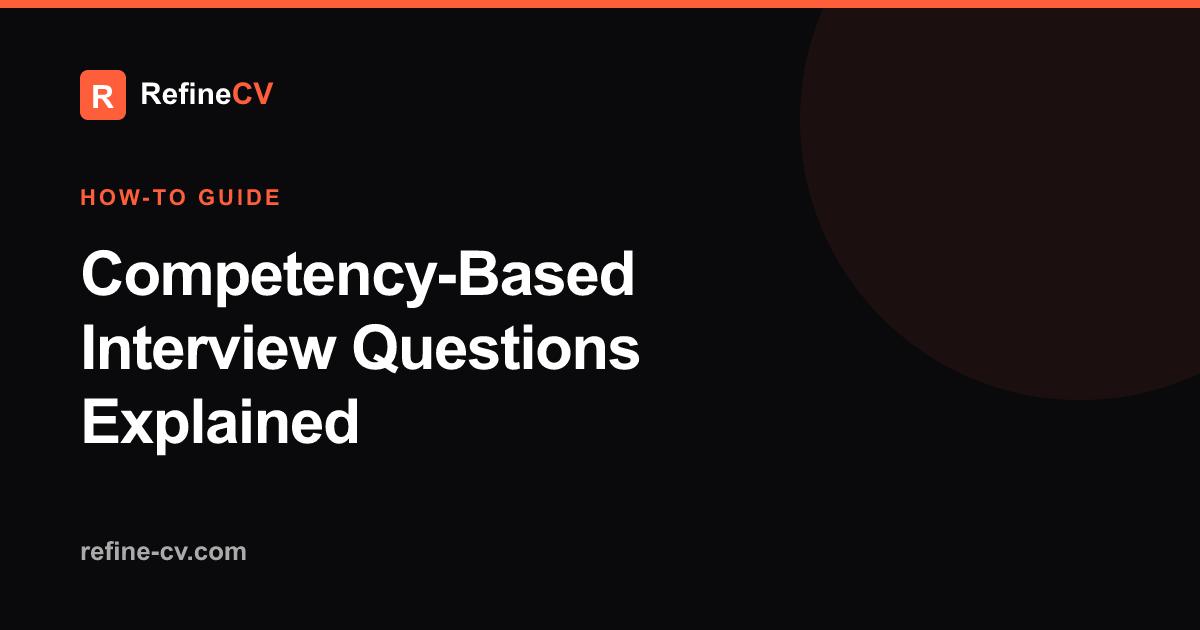 Competency-Based Interview Questions Explained