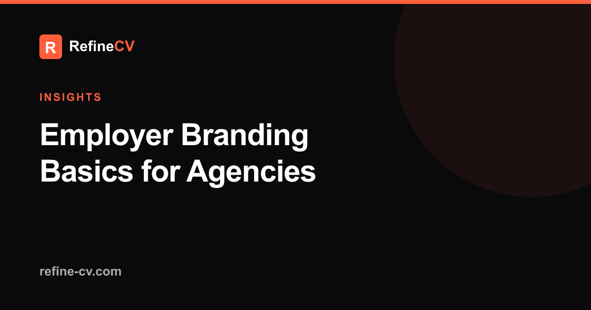 Employer Branding Basics for Agencies