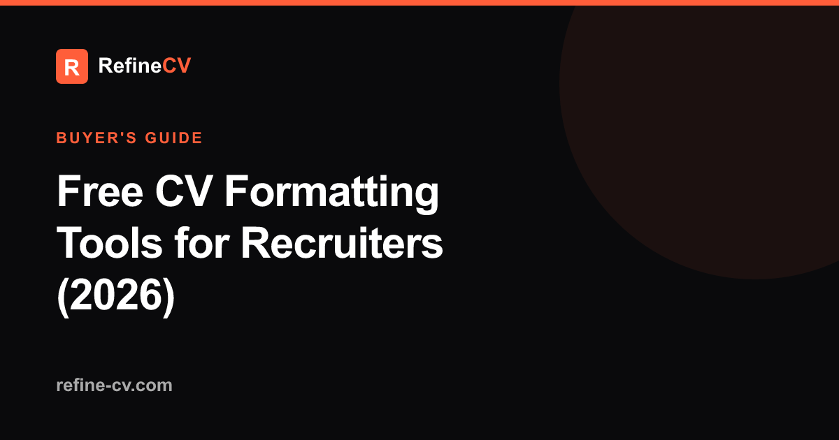 Free CV Formatting Tools for Recruiters (2026)
