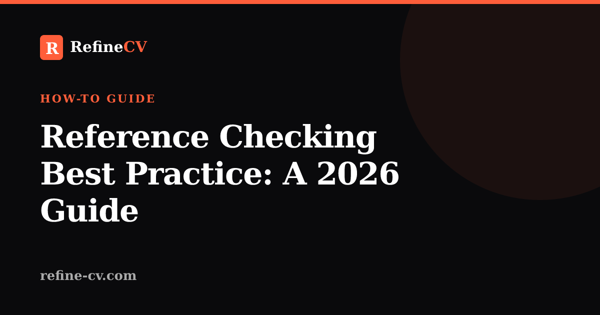 Reference Checking Best Practice: A 2026 Guide