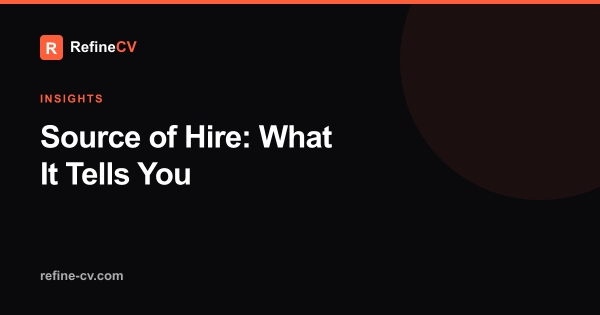 Source of Hire: What It Tells You and Its Limits