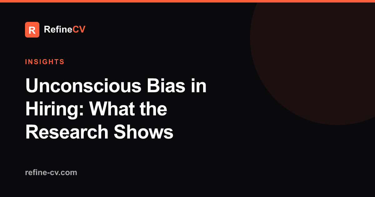 Unconscious Bias in Hiring: What the Research Shows